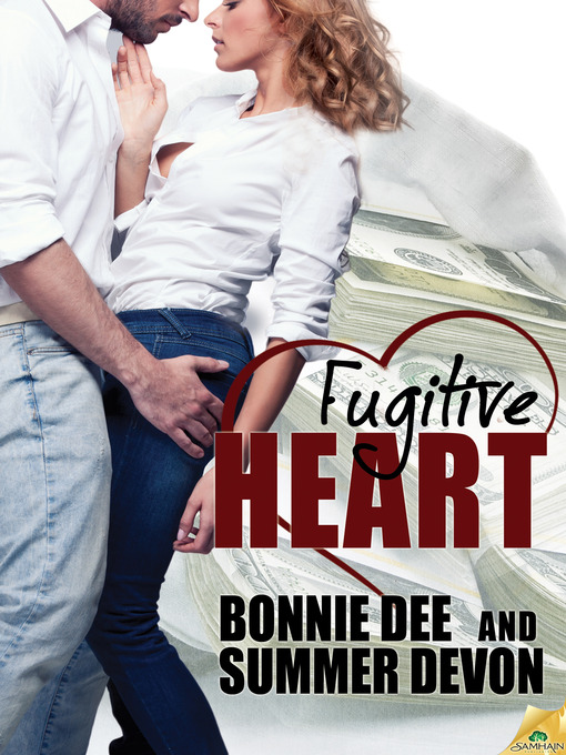 Title details for Fugitive Heart by Bonnie Dee - Available